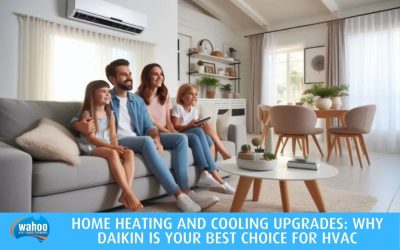 Home Heating and Cooling Upgrades: Why DAIKIN is Your Best Choice for HVAC